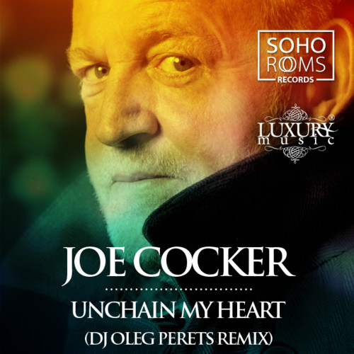 Joe Cocker - Unchain My Heart (DJ Oleg Perets Remix) episode artwork