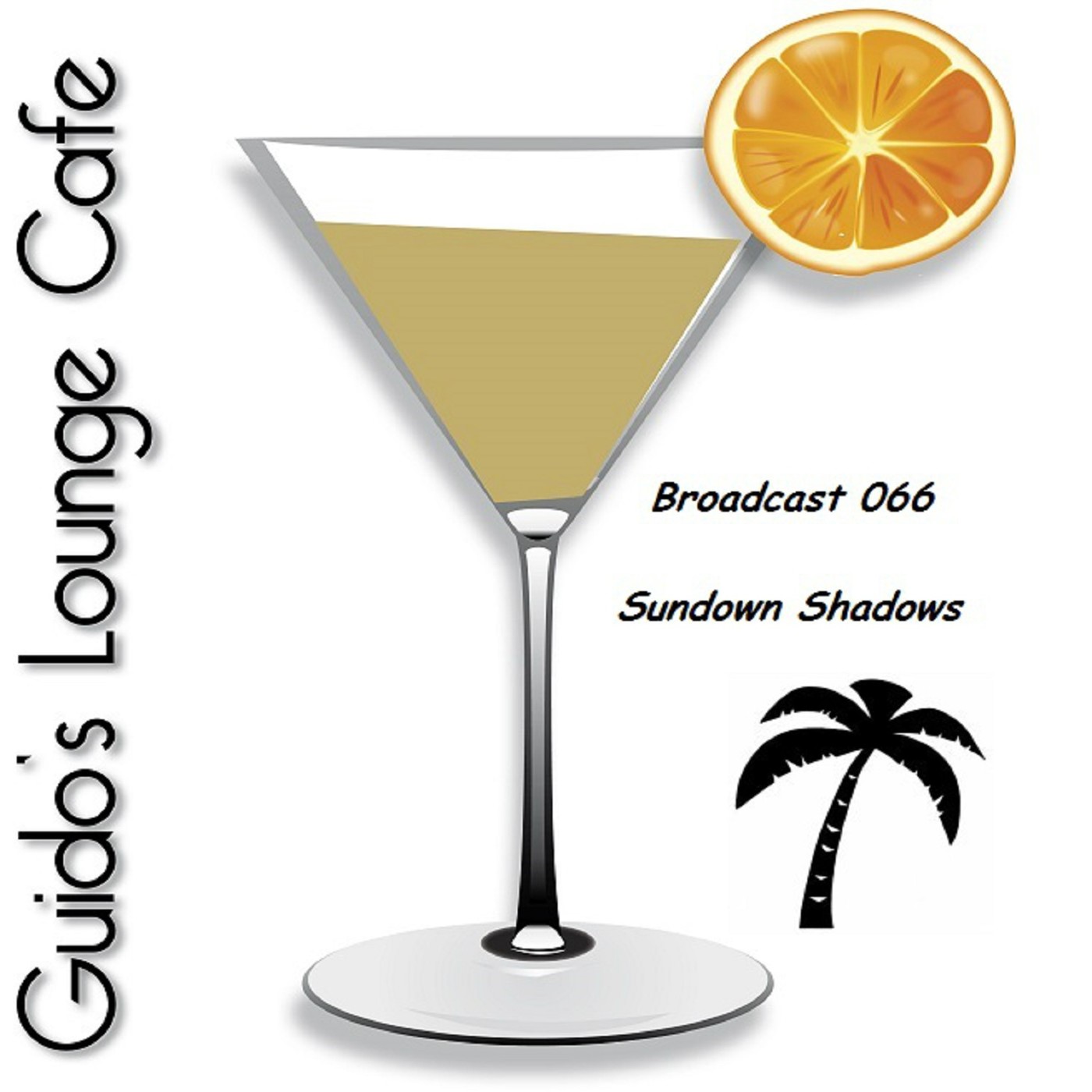 Guido's Lounge Cafe Broadcast 066 Sundown Shadows #66 episode artwork