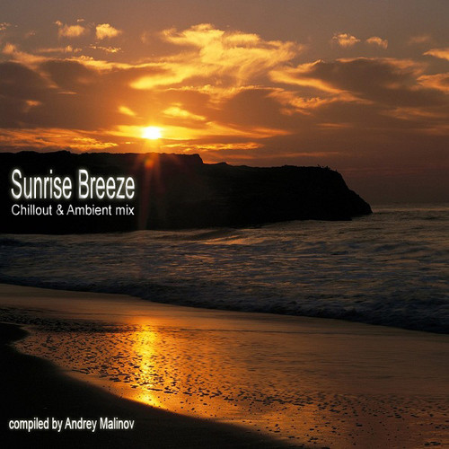Andrey Malinov - Sunrise Breeze (Chillout & Ambient mix) episode artwork
