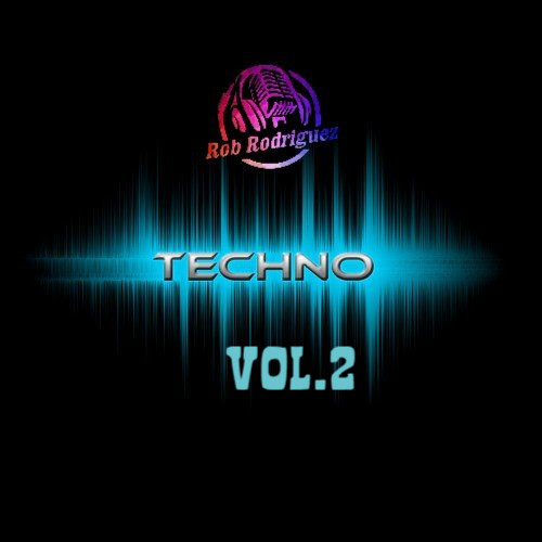 Rob Rodriguez - TECHNO MIX VOL.2