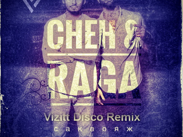 Cheh & Raga. Cheh Raga биография. Дуэт Cheh & Raga. Cheh & Raga. Группа. Disco remixes mp3