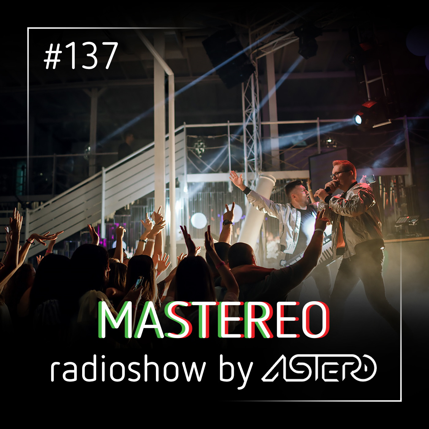 Astero - Mastereo #137 episode artwork