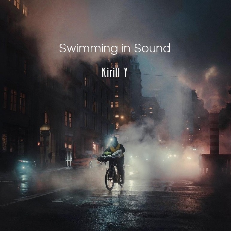 Kirill Y - Swimming in Sound