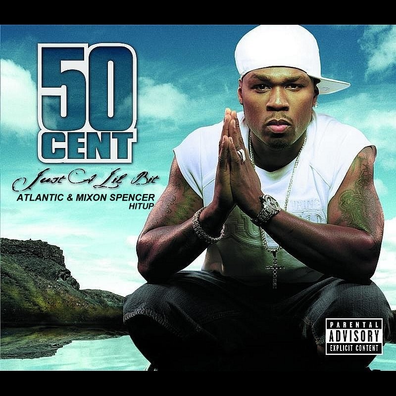50 Cent & Nitrex & Ice & BIJOU - Just Lil Bit(Atlantic & Mixon Spencer Hitup)