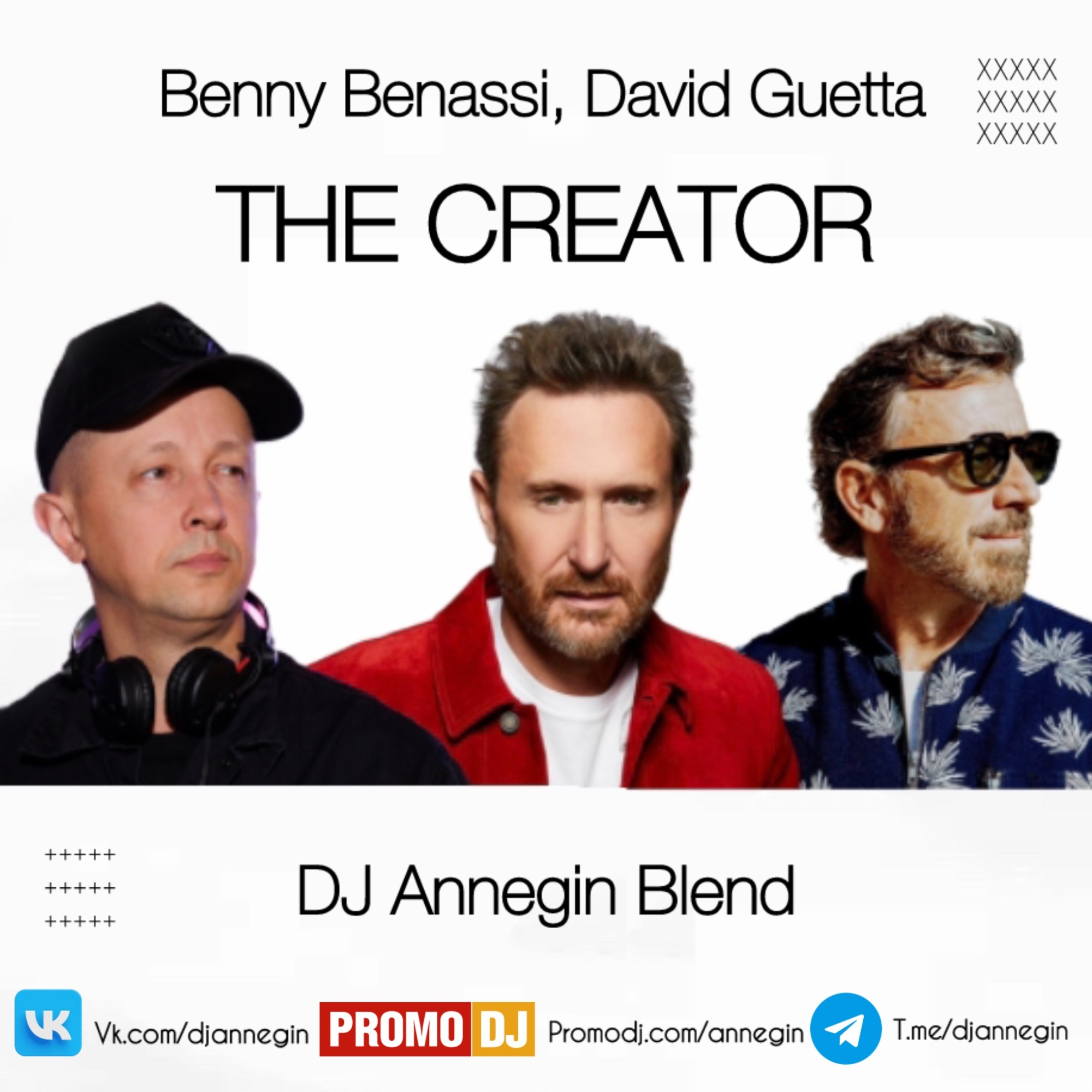 Benny Benassi, David Guetta - The Creator (DJ Annegin Blend Edit) – DJ ...