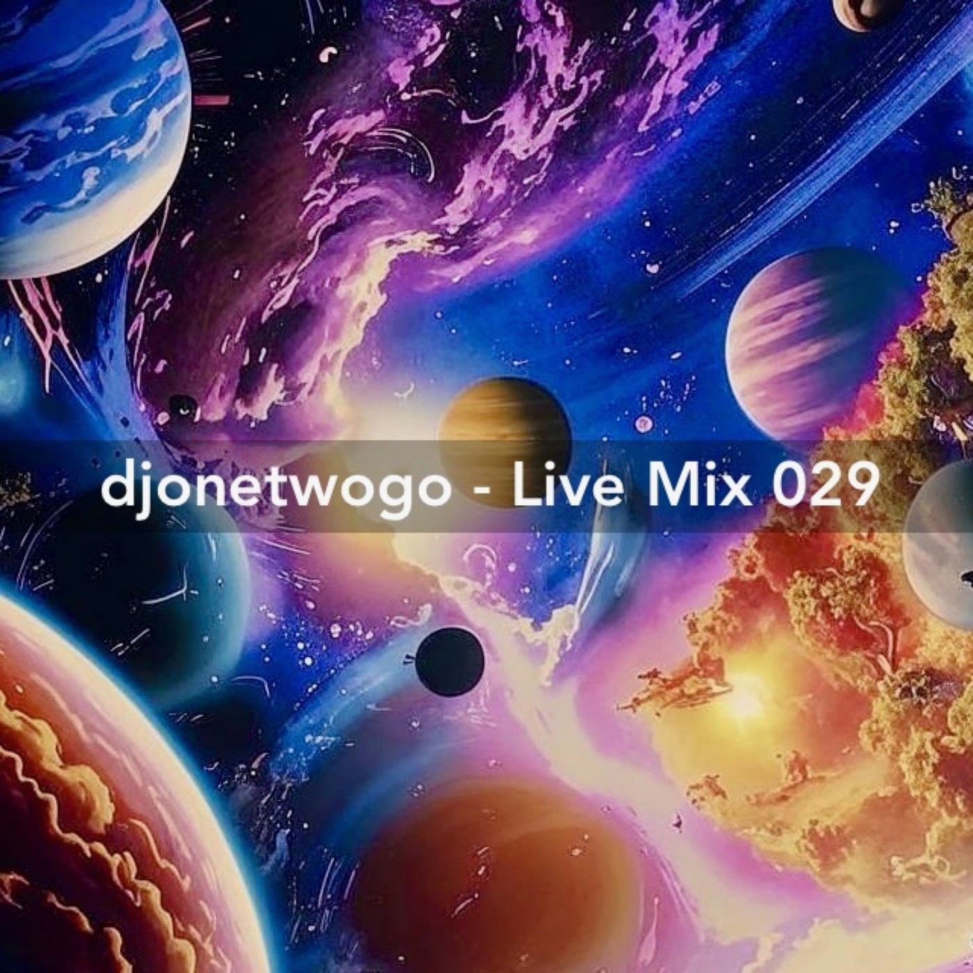 djonetwogo - Live Mix 029