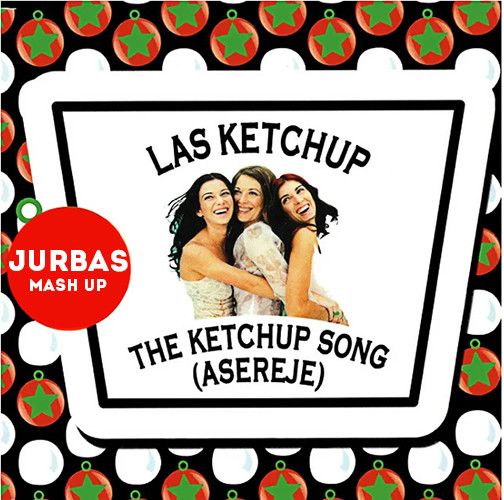 Las Ketchup х DMC Mikael х Hype - The Ketchup Song (JURBAS MASH UP)