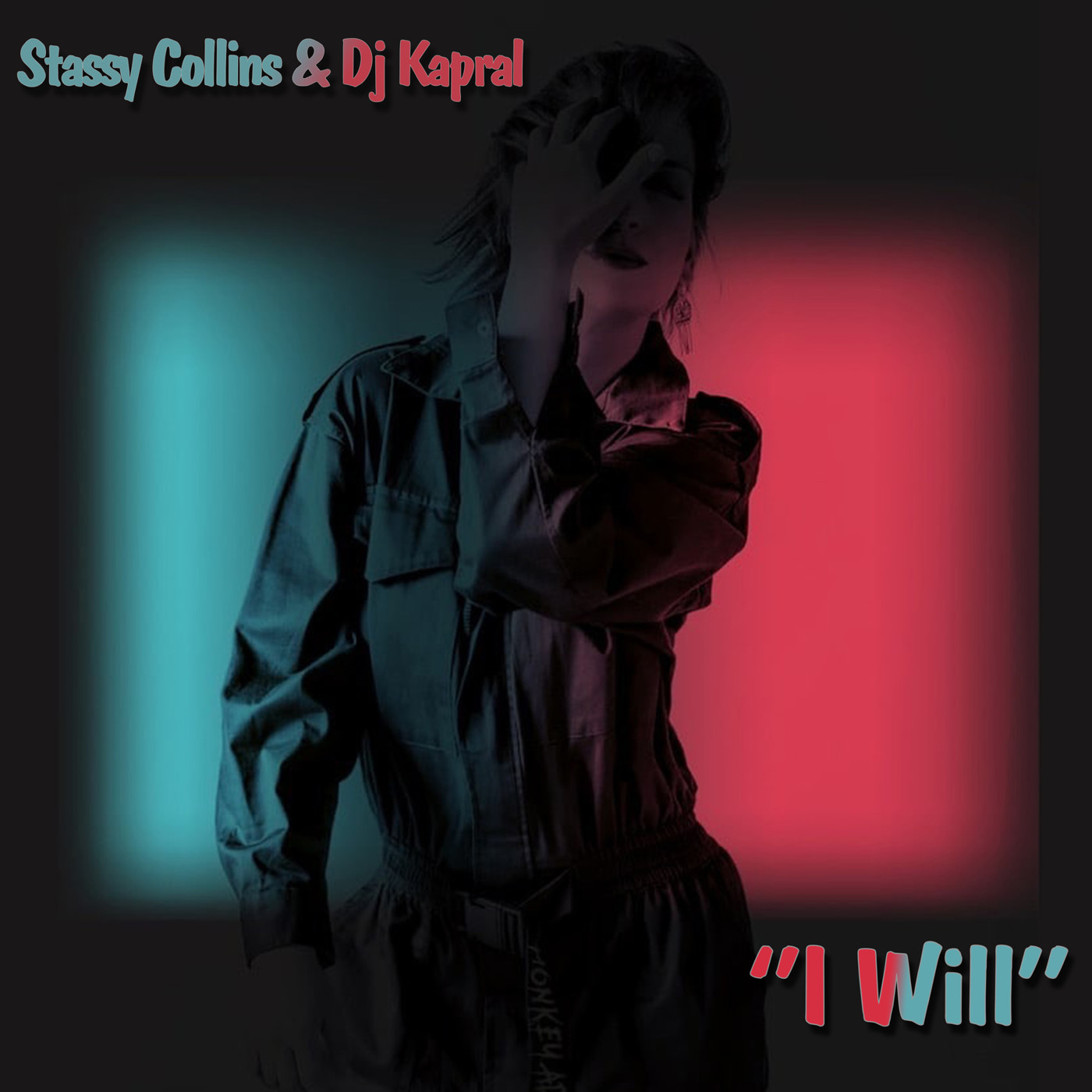 Stassy Collins & Dj Kapral - I Will episode artwork