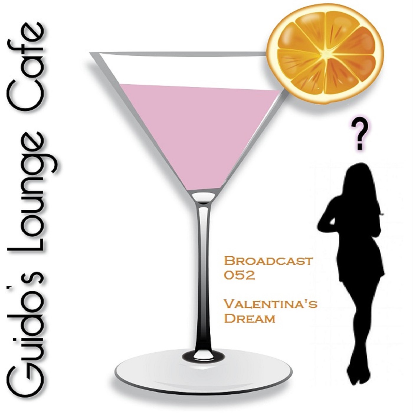 Guido's Lounge Cafe Broadcast 052 Valentina's Dream #52 episode artwork