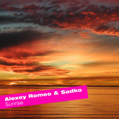 Alexey Romeo & Sadko - Sunrise (DJ Disciple Remix) episode artwork
