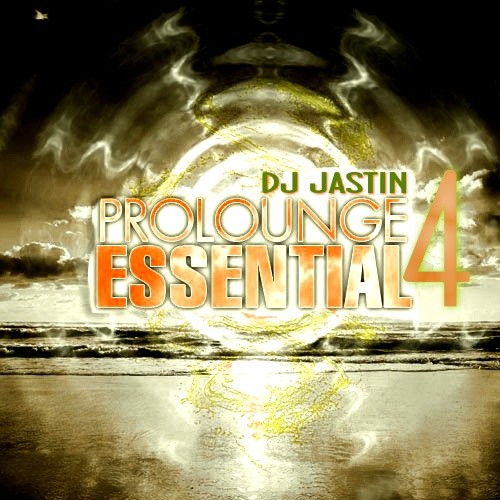 Dj Jastin - ProLoungeEssential 4 episode artwork
