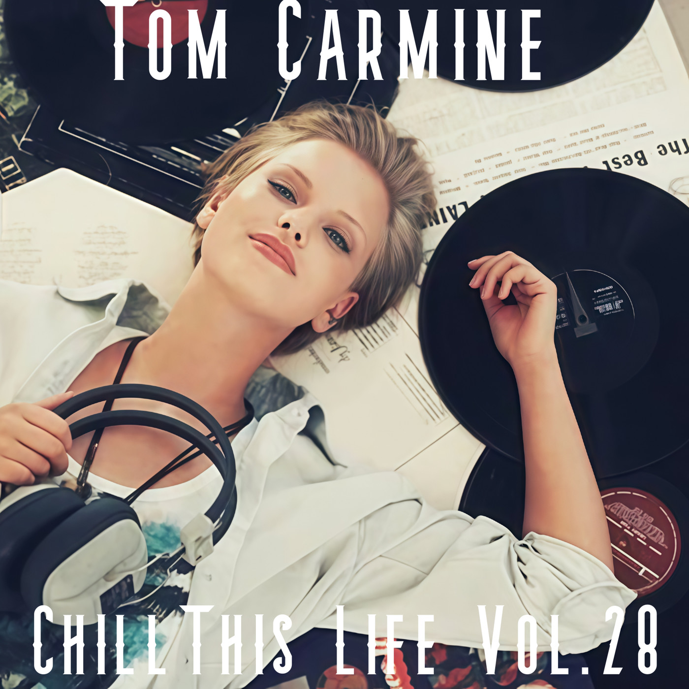 Tom Carmine Chill This Life Vol.28