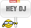HEY DJ